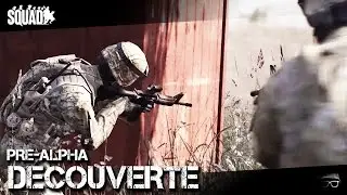 SQUAD - PRE-ALPHA [D&eacute;couverte / Gameplay FR]