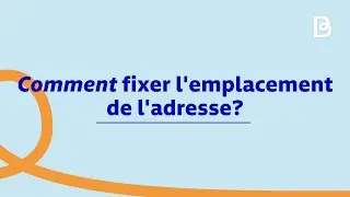 Comment fixer l'emplacement de l'adresse? | Bettermile App