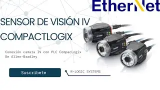 COMUNICACI&Oacute;N PLC COMPACTLOGIX CON SENSOR DE VISI&Oacute;N IV KEYENCE