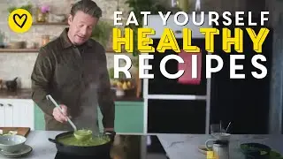 Eat Yourself Healthy Recipes From The Book | Jamie Oliver