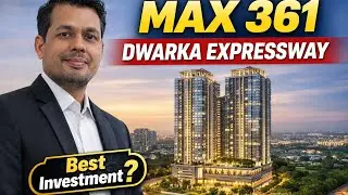 Max 361 Dwarka Expressway | Price | Location | Floor Plan | Investment Review 2026