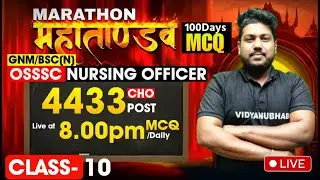 OSSSC NURSING OFFICER 2026 // CLASS-10 // 100 DAYS MARATHON // BY SATYA SIR.