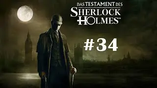 Das Testament des Sherlock Holmes - #34 Rückkehr aus dem Reich der Toten - Let's Play/Deutsch/German