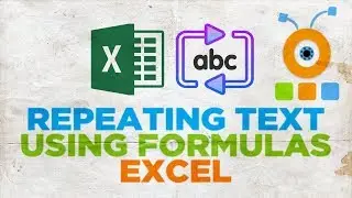 How to Repeating Text Using Formulas in Excel