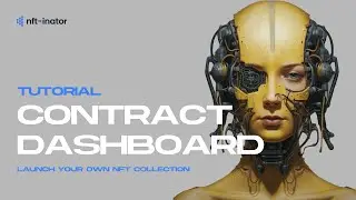NFT Smart Contract Dashboard Tutorial - NFT-Inator (Launch NFT Collections)