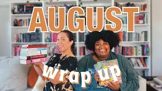 all the books we read in august | august wrap up