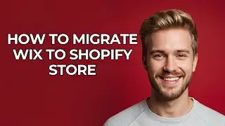 How To Migrate Wix To Shopify Store - NEW! Step by Step