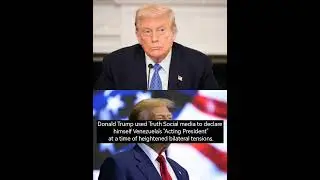 Donald Trump used Truth Social media to declare himself Venezuela's 