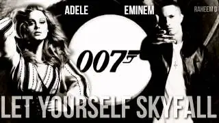 Adele Vs Eminem - Let Yourself Skyfall