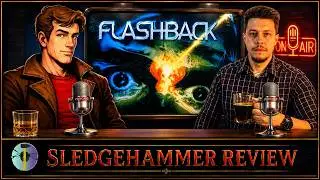 Flashback 25th Anniversary edition - Sledgehammer Review