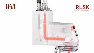 II-VI Presents: The RLSK 3D Remote Laser Welding Head with Omni-Directional Seam Tracking