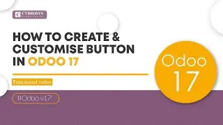 How to Create & Customize Button in Odoo 17 | Create a Custom Button in Odoo 17