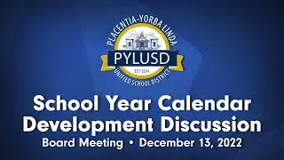 School Year Calendar Development Discussion at Board Meeting on December 13, 2022