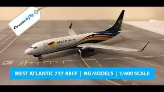 NG MODELS - WEST ATLANTIC BOEING 737-800 BCF - G-NPTB. 1/400 SCALE. UNBOXING AND QUICK REVIEW