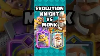 Evolved Knight ⚔️ VS Monk 👊🗣️🔥🚀#clashroyale #shorts