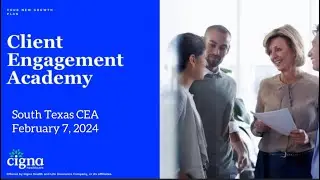 South Texas Client Engagement Academy - 2.7.24