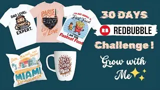 The Ultimate 30-Day Redbubble Design Challenge