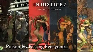 Injustice 2 Poison Ivy Kissing Everyone...