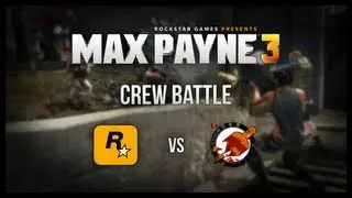 Max Payne 3 Crew Battle: Rockstar Games VS. Broken Whiskey Bottles