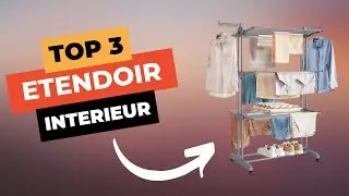 TOP 3 : Meilleur &Eacute;tendoir &agrave; Linge Int&eacute;rieur 2025 🔥