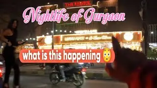 What is happening in Gurgaon at Night 😳 Gurgaon Night Vlog Part-1 #travelvlog #explorer #Gurgaon 