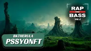 Bktherula - PSSYONFT [Rap and Bass Vol.2]
