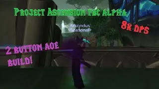 2 кнопки, жрец Тьмы, AoE! Проект Вознесение, альфа, TBC! Понерфить?
