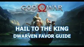 Dwarven Favor Hail to the King Guide - God of War 4