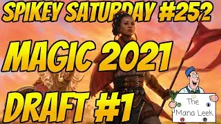 Magic Core Set 2021 Draft #1 - Spikey Saturday #252