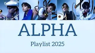 ALPHA playlist 2025|ALPHA все песни 2025