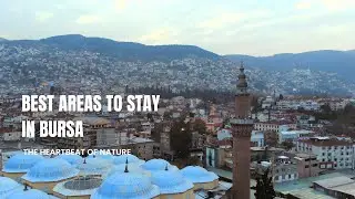 Where to Stay in Bursa &ndash; Top 10 Best Places to Stay in Turkey&rsquo;s Ottoman City