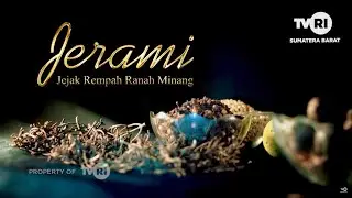 JERAMI ( JEJAK REMPAH RANAH MINANG) - PESONA INDONESIA DARI SUMATERA BARAT