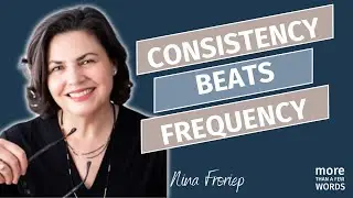 Consistency Beats Frequency  LinkedIn Tips from Nina Froriep | More than a Few Words |