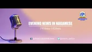 Akashvani News Kohima Evening Nagamese Bulletin on October 27, 2023.