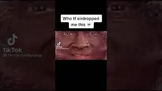 Posting funny shit😂😂💀