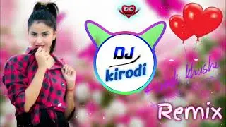 kishan maharo dil mat mange remix by DJ Kirodi official Mob 8432470705