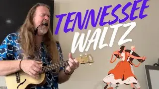 Tennessee Waltz - Patty Page Ukulele Cover
