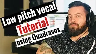 LOW PITCH VOCAL TUTORIAL USING QUADRAVOX - PerfectVocalsAcademy.com