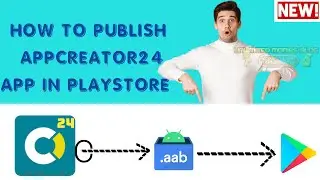 NEW! How To Publish AppCreator24 App In Google Play Store. (2023-2024)