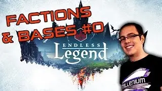 Endless Legend Test FR #0 - Factions & Bases du jeu