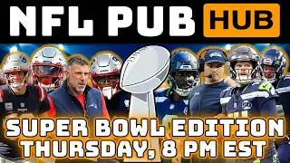 Super Bowl 60 Picks and Predictions | Patriots vs Seahawks | NFL Pub Hub | Thursday, February 5th