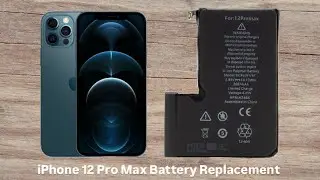 iPhone 12 Pro Max Battery Replacement
