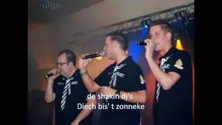de shakin dj's Diech bis' t zonneke
