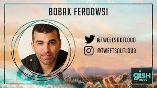 GISH 2022: Bobak Ferdowsi