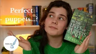 MARCH BOOK REVIEW - the perfectly imperfect In The Lives of Puppets