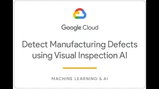 Detect Manufacturing Defects using Visual Inspection AI: Challenge Lab