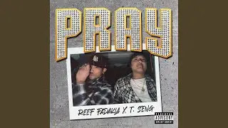 Pray (feat. T. Seng)