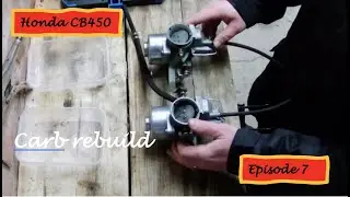 Honda CB450 Ep 7 - Keihin carburettor rebuild
