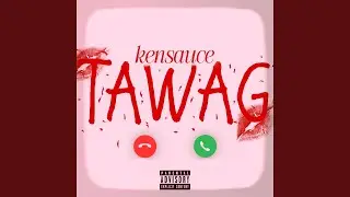 TAWAG - KENSAUCE