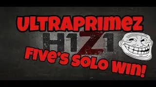 H1Z1 - 5's Solo Win